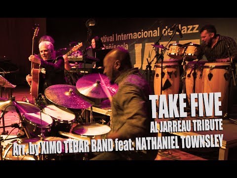 TAKE FIVE [Paul Desmond] Arr. by Ximo Tebar Band Feat: Nathaniel Townsley [Al Jarreau Tribute]
