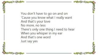 Highway 101 - Do You Love Me Just Say Yes Lyrics