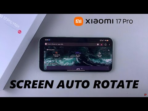 Xiaomi 17 Pro: How To Enable / Disable Screen Auto Rotate