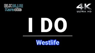 I Do - Westlife (karaoke version)