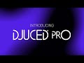Introducing DJUCED PRO And DJUCED PRO Hercules DJ