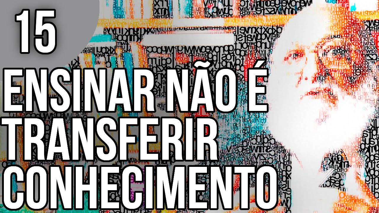 Capítulo 2 - Ensinar Não é Transferir Conhecimento - Pedagogia da Autonomia, de Paulo Freire