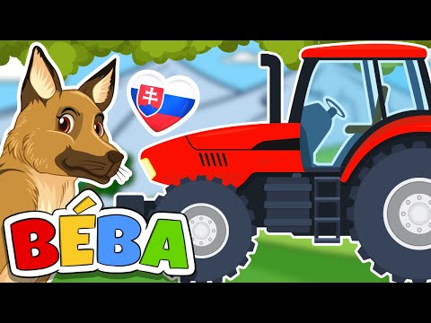 TRAKTOR IDE K NÁM | Slovenské detské pesničky | BÉBA