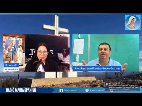 Todo Tuyo María: San Juan de la Cruz y el Misterio de la Noche Oscura