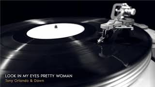 Golden Love Songs ǀ Tony Orlando &amp; Dawn - Look In My Eyes Pretty Woman