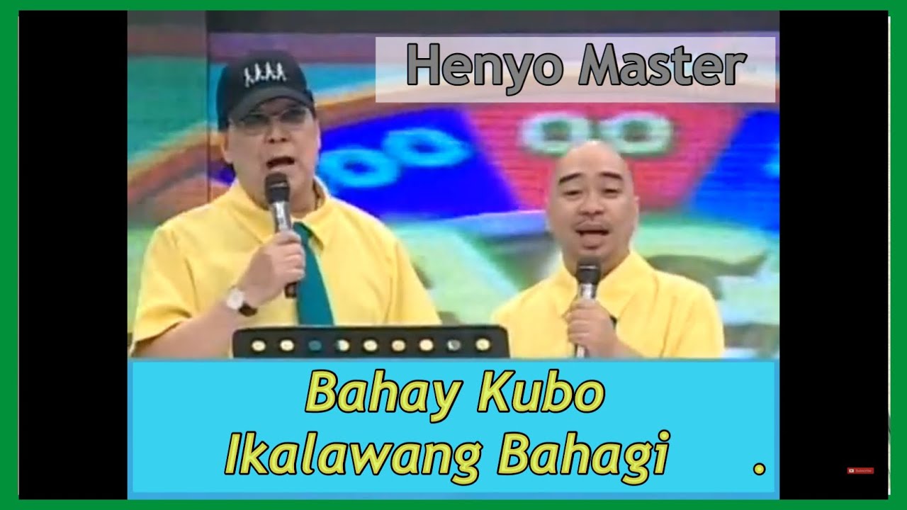 Putar video Bahay Kubo ikalawang bahagi || Galing talaga ni Henyo Master sekarang Bahay Kubo ikalawang bahagi || Galing talaga ni Henyo Master