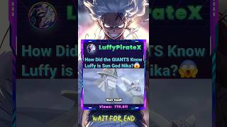 🔥 How Did GIANTS Know Luffy is Sun God Nika, Shanks told Them? #onepiece #luffy #shorts #viralanime