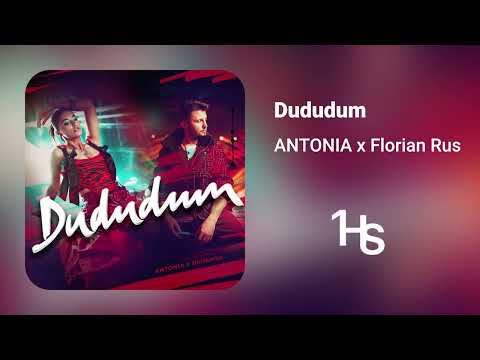 ANTONIA x Florian Rus - Dududum | O Oră