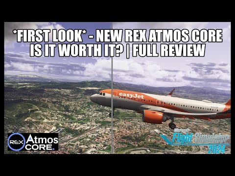 *FIRST LOOK* | REX Atmos Core in MSFS 2024 - Was It Worth The Wait? Full Review