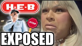 HEB GROCERY STORE EXPOSED! THEY KICKED ME OUT! THE LEVEL OF DISRESPECT!!
