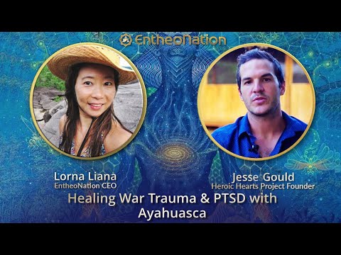 Healing War Trauma & PTSD with Ayahuasca | Jesse Gould