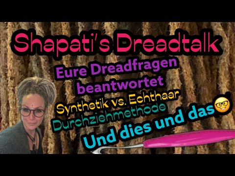 Shapatis Dreadtalk - Eure Dreadfragen beantwortet