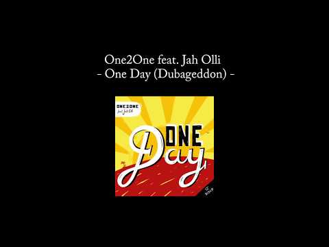 One2One feat. Jah Olli - One Day (Dubageddon)