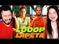 LOOOP LAPETA Trailer Reaction! | Taapsee Pannu | Tahir Raj Bhasin | Aakash Bhatia | Netflix India