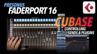 Video thumbnail for Presonus FADERPORT 16 with CUBASE - Controlling PLUGINS & SENDS by Chris Selim - Mixdown Online
