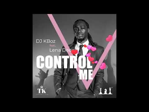 DJ KBoz - Control Me feat. Lena Deon (Official Audio)