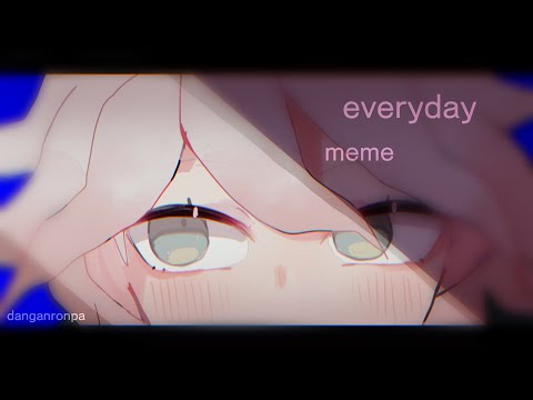 Everyday meme