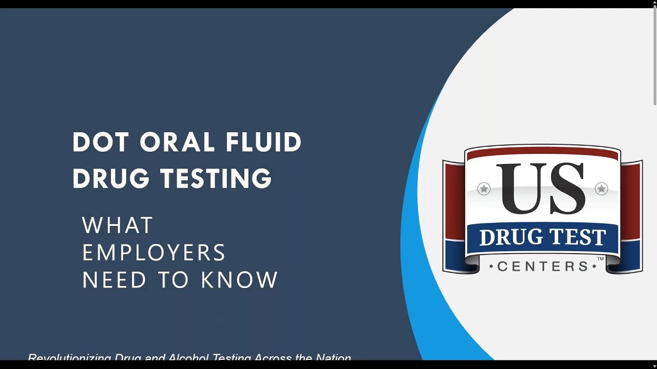 DOT Oral Fluid Testing - What Employers Need to Know