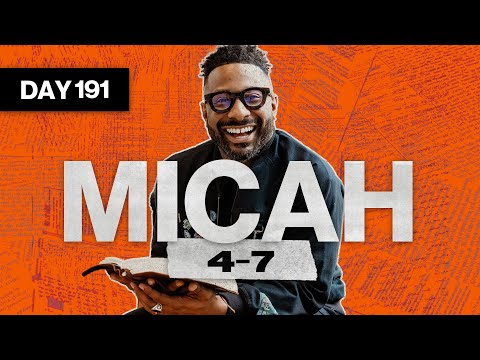 Day 191: Micah 4–7 | Read The Bible In A Year | Bible Study with Commentary by Dr. Manny Arango