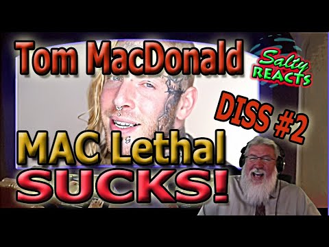 FUNERAL SERVICE *OLD MAN REACTS* Tom MacDonald - Mac Lethal Sucks (MAC LETHAL DISS #2) *REACTION*