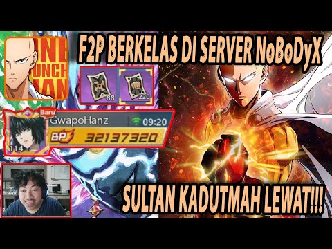 🔥🔥F2P BERKELAS NIH BOS DI SERVER NoBoDyX [F2P BANTAI BOROS SSR+] - ONE PUNCH MAN:The Strongest