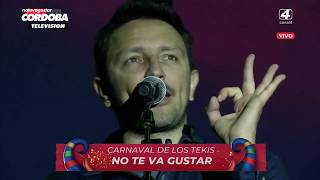 No Te Va Gustar - Los villanos - Carnaval de los Tekis 2020