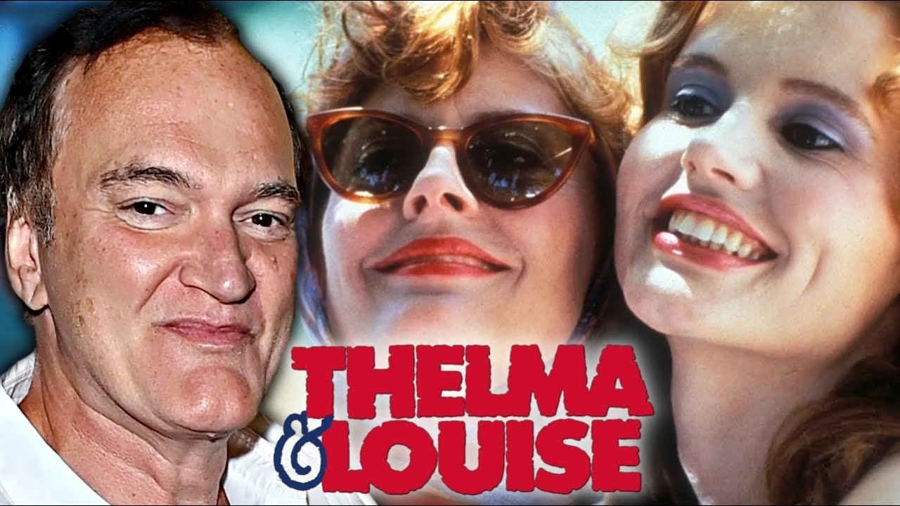 Quentin Tarantino on Thelma & Louise