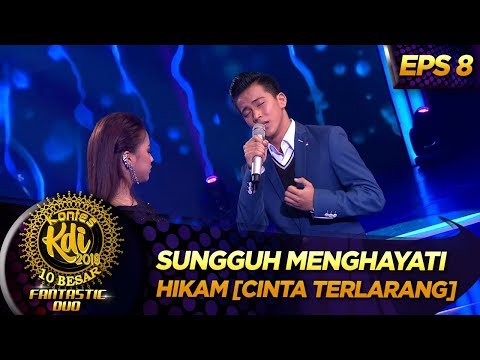 Sungguh Menghayati! Hikam [CINTA TERLARANG] - Kontes KDI Eps 8 (9/9)