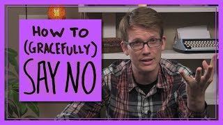 How to (Gracefully) Say No