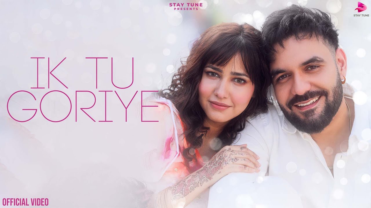 Ik Tu Goriye Lyrics | Vicky