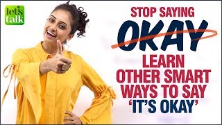 Stop✋Saying - ‘It’s OKAY’ - Learn Smart English Phrases & Words For Daily English Conversation