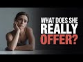 Modern Women Want Everything But Offer Nothing