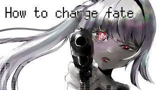 - 【GothicHardcore】how to change fate-珠枝雛乃