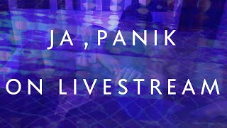 Ja, Panik – “On Livestream”