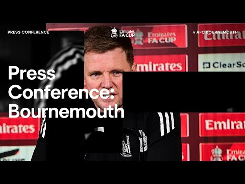 PRESS CONFERENCE | Eddie Howe speaks to the media ahead of AFC Bournemouth FA Cup tie