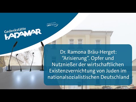 „Arisierung“ im nationalsozialistischen Deutschland - Dr. Ramona Bräu-Herget