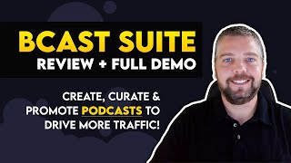 bCast Suite Review + Full Demo With Bonuses | Podcasting With bCast Suite
