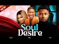 SOUL DESIRE (New Movie) Maurice Sam, Chinenye Nnebe, Ebube Nwaguru 2023 Nollywood Movie