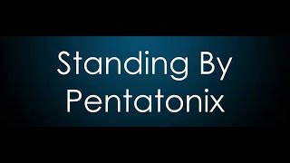 Standing By - Pentatonix (Legendado/BR)