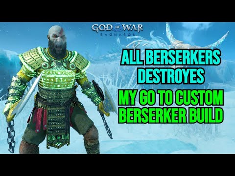 ALL BERSERKERS DESTROYED - CUSTOM BERSERKER BUILD - God Of War Ragnarok