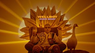 Wellboy - Nozzy Bossy
