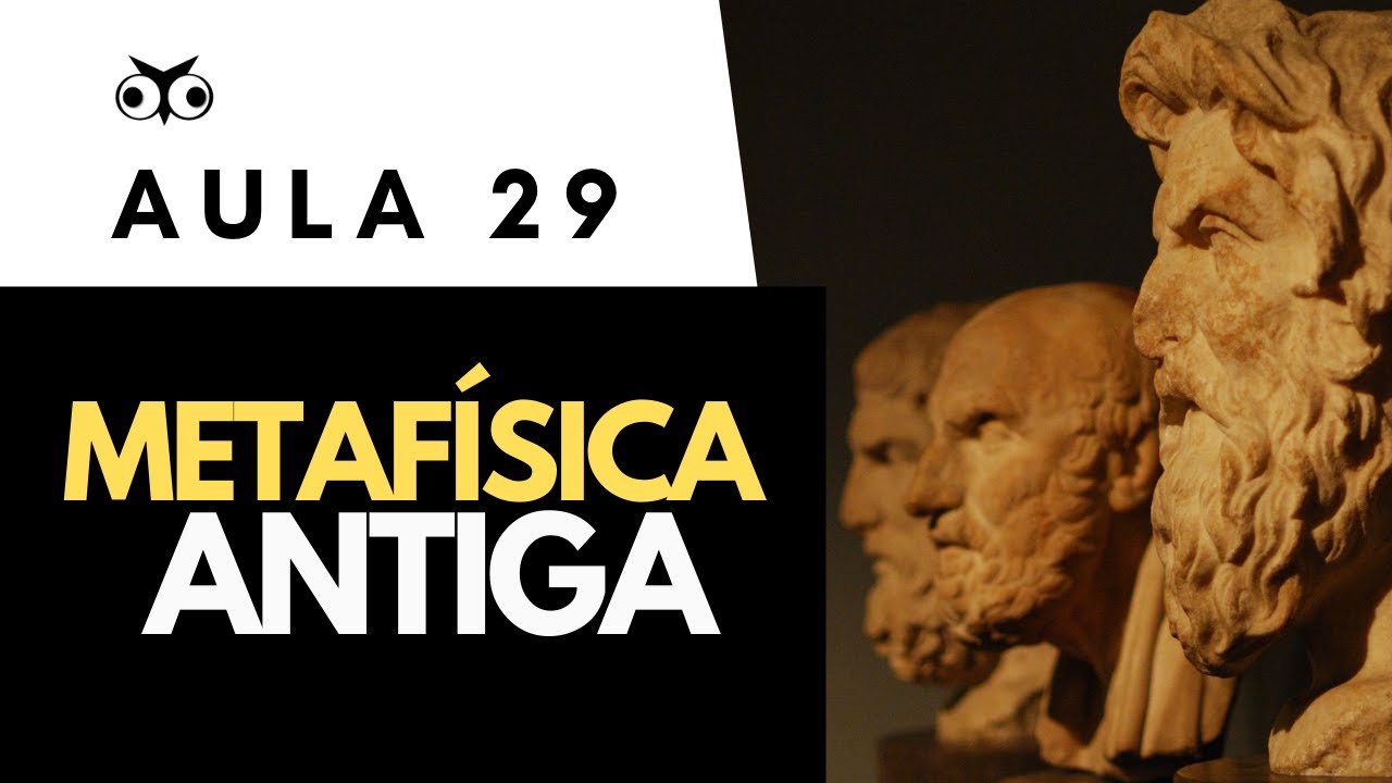 Metafísica Antiga | Introdução Geral à Filosofia | Prof. Vitor Lima | Aula 29
