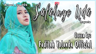 Download lagu SALAHNYO UDA-RAYOLA (COVER-BY-FADILAH YOLANDA) mp3