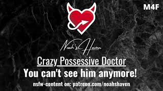 Possessive Doctor gets Jealous of your Boyfriend | ASMR Roleplay