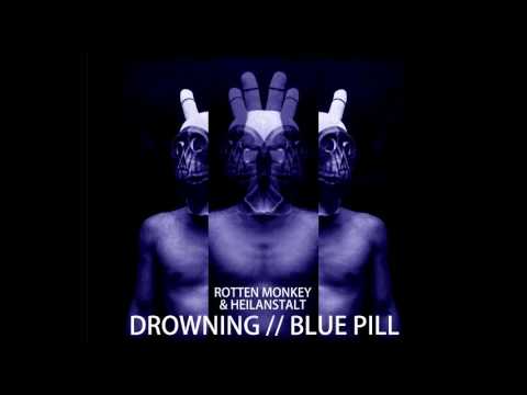 Video thumbnail for Drowning // Blue Pill
