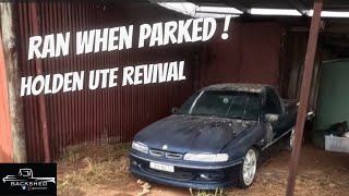 RAN WHEN PARKED ! HOLDEN UTE REVIVAL / RESCUE