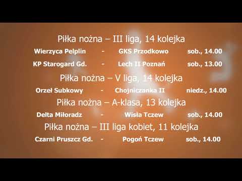 Wierzyca jednak u siebie, Wisła i Pogoń na wyjeździe - Tv Tetka Tczew HD