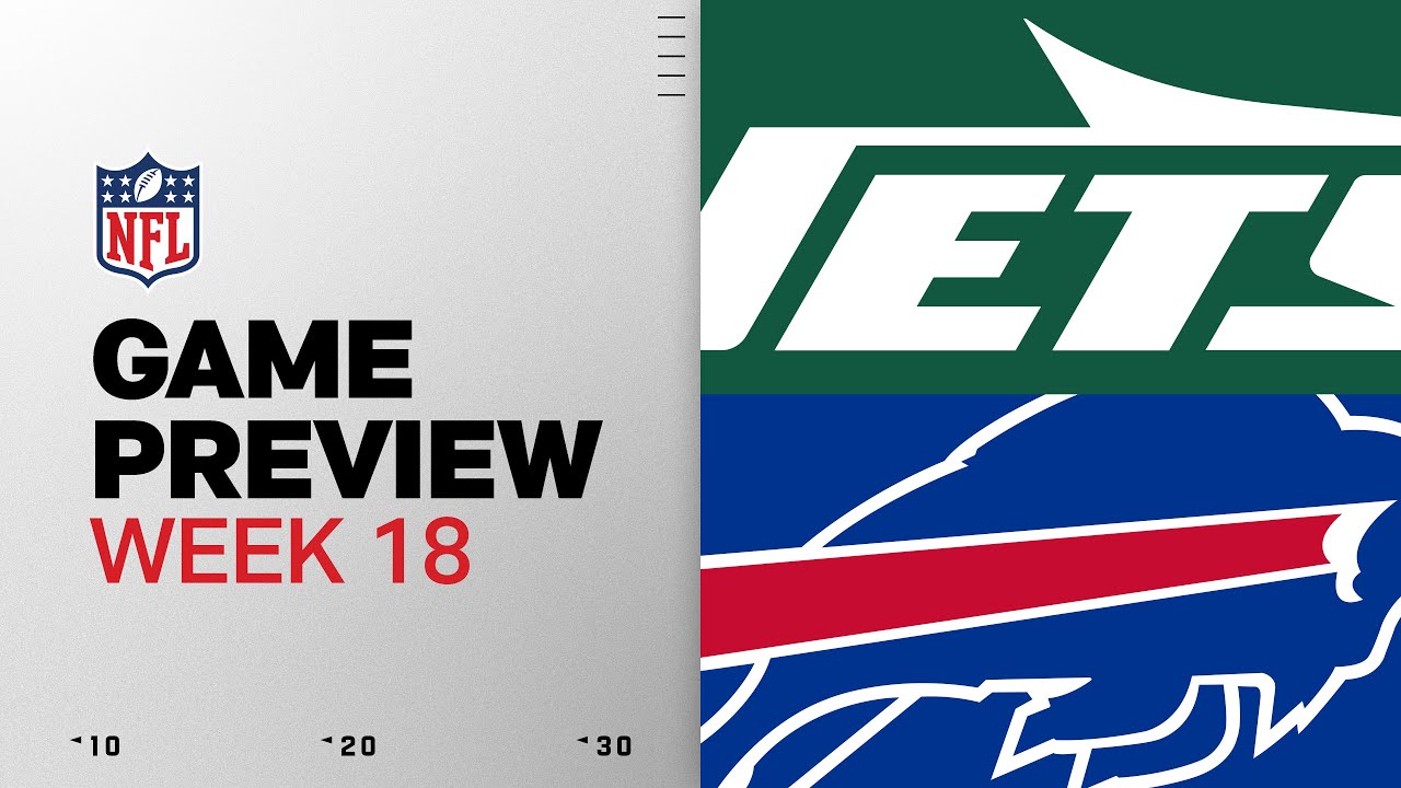 New York Jets vs Buffalo Bills | Week 18 Game Preview