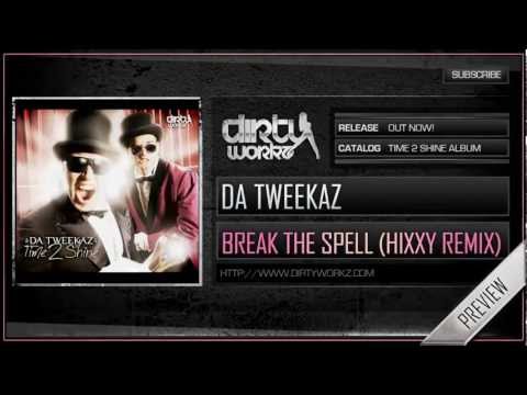 Da Tweekaz ft. Oscar - Break the Spell (Hixxy Remix) (Official HQ Preview)