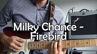 Milky Chance - Firebird (Quick Guitar Tutorial + Tabs)